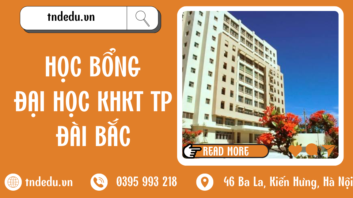 HỌC BỔNG ĐẠI HỌC KHOA HỌC CÔNG NGHỆ TP ĐÀI BẮC