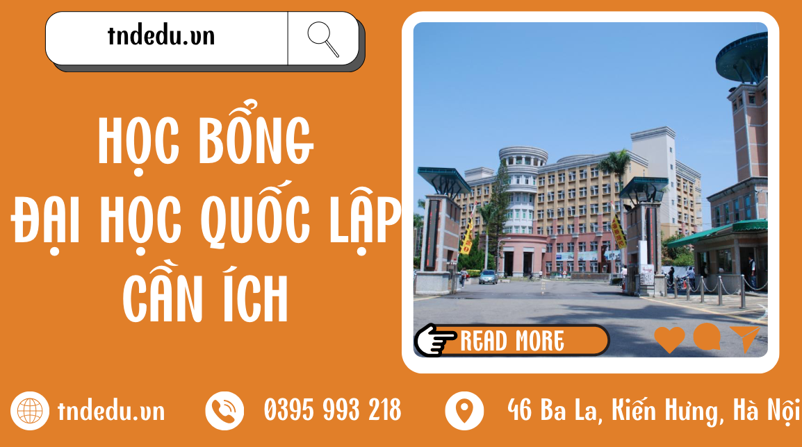 HỌC BỔNG ĐẠI HỌC QUỐC GIA CẦN ÍCH