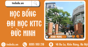 HỌC BỔNG TRƯỜNG ĐẠI HỌC KTTC ĐỨC MINH