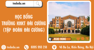 HỌC BỔNG TRƯỜNG KHKT ĐÀI CƯƠNG