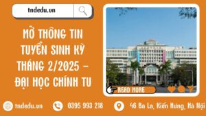 MỞ THÔNG TIN TUYỂN SINH KỲ THÁNG 2/2025 - ĐẠI HỌC CHÍNH TU