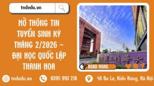 MỞ THÔNG TIN TUYỂN SINH KỲ THÁNG 2/2026 - ĐẠI HỌC QUỐC LẬP THANH HOA