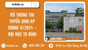 MỞ THÔNG TIN TUYỂN SINH KỲ THÁNG 9/2024 - ĐẠI HỌC TU BÌNH