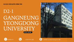 TRƯỜNG CAO ĐẲNG GANGNEUNG YEONGDONG HỆ D2-1