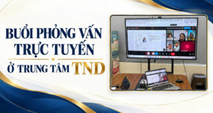 Buổi phỏng vấn trục tuyến ở trung tâm TND